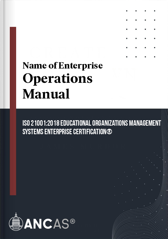 ISO 21001:2018 Educational Organizations Management Systems Operations Manual