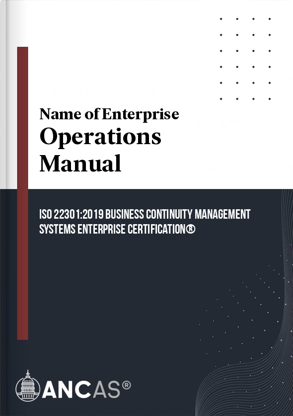 ISO 22301:2019 Business Continuity Management Systems Operations Manual